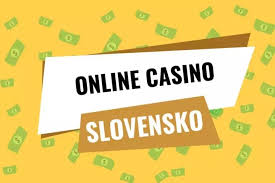 Slovenske casina Zábava a výhody online hier